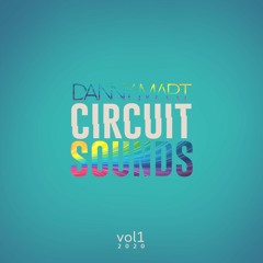 Danny Mar Pres. Circuit Sounds Vol.1 2020 ¡OUT NOW!