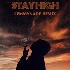 Stay High Remix