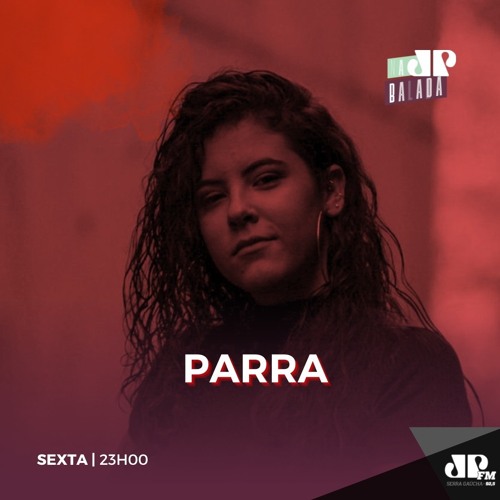 Parra @ Na Balada Jovem Pan 1.7.2022