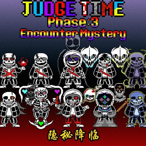 Judge time - Phase 3: Encounter Mystery