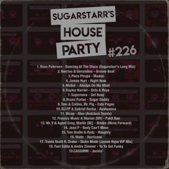 Sugarstarr's House Party #226