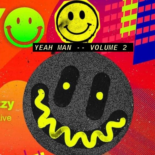 YEAH MAN ------ VOLUME 2