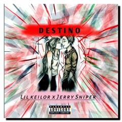 DESTINO + JERRY SNIPER
