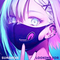 sunshine - Looking For [Dubstep N Trap Premiere]