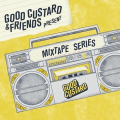 Good Custard Mixtapes