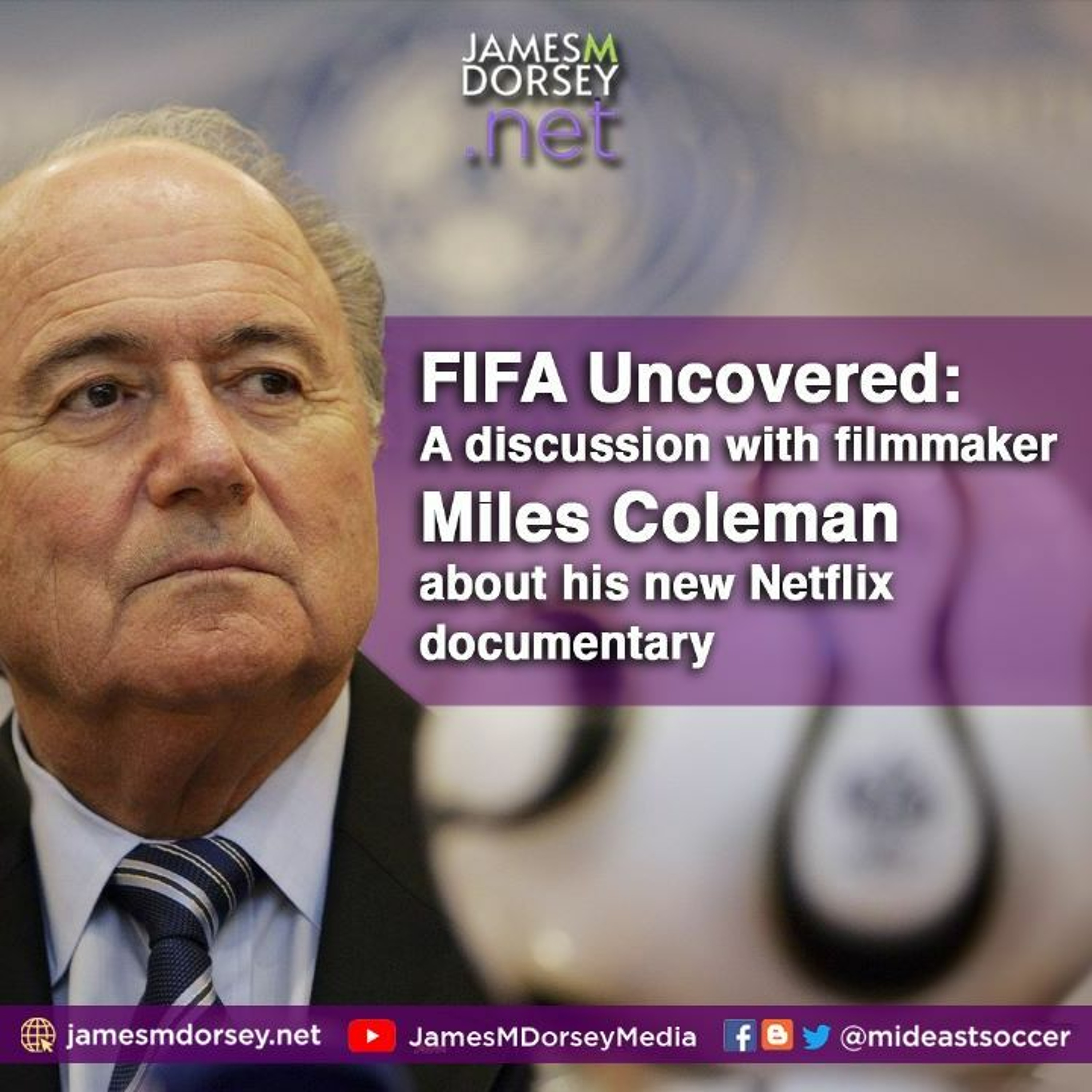 FIFA Uncovered  A Discussion With Filmmaker Miles Coleman About His New Netflix documentary episode artwork