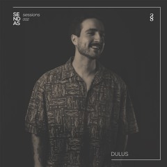 Sendas Sessions 002 | Dulus