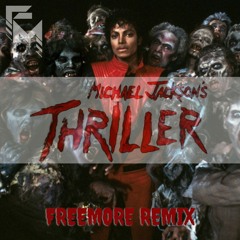 MJ - Thriller (Freemore Remix) [Preview]