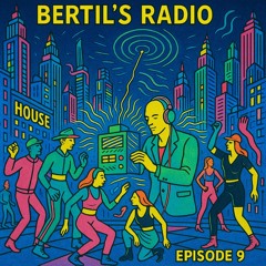 Bertils radio #009 Nittitallsstilen