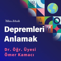 Depremleri Anlamak: Gezegenimizin Kabuğu Neden Hareketli?