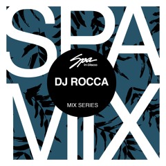 Spa In Disco - Artist 052 - DJ ROCCA - Mix series