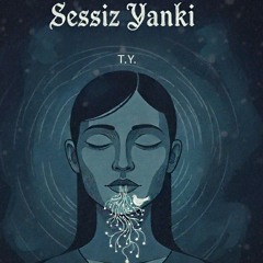 T.Y-Sessiz Yankı