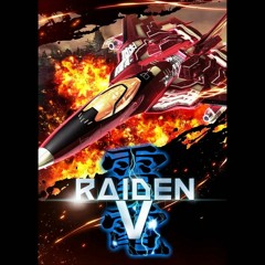 - Raiden V - Dive To Atrocity -