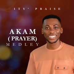 AKAM (Prayer) Medley