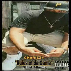 Rules Of Da Game (Beat Album) [Prod by Charizzy]
