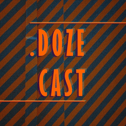 .DOZE Cast