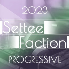 Progressive Mix - SetteeFaction - 28-08-23