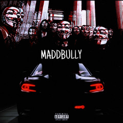 MaddBully