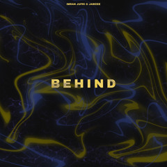 BEHIND - Imran Jufri & Jawzee (Prod. Knel Beats)