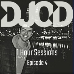DJOD's 1 Hour Sessions - Episode 4
