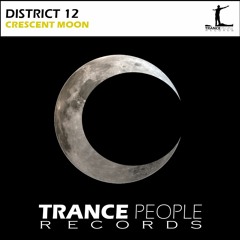 District 12 - Crescent Moon (Original Mix)