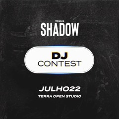We - Shadow  DJ Contest 2023