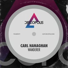 Carl Hanaghan -  Wanderer (Edit)