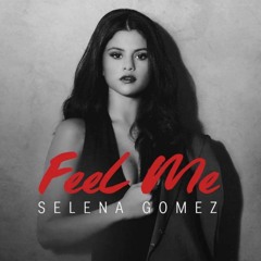 Selena Gomez - Feel Me (Charlie Lane Remix)