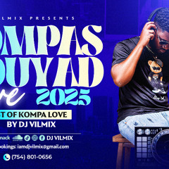 MIXTAPE COMPAS GOUYAD LOVE PT. 2 2025 BEST OF KOMPA LOVE DJ VILMIX