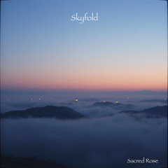 Skyfold (Sacred Rose)