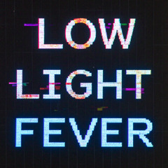 Low Light Fever - THAT.