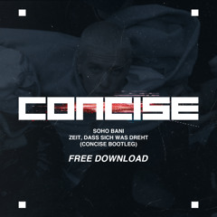 SOHO BANI - Zeit, dass sich was dreht (CONCISE BOOTLEG) [FREE DOWNLOAD]