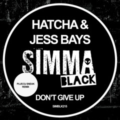 Hatcha & Jess Bays - Don't Give Up [Simma Black] [MI4L.com]