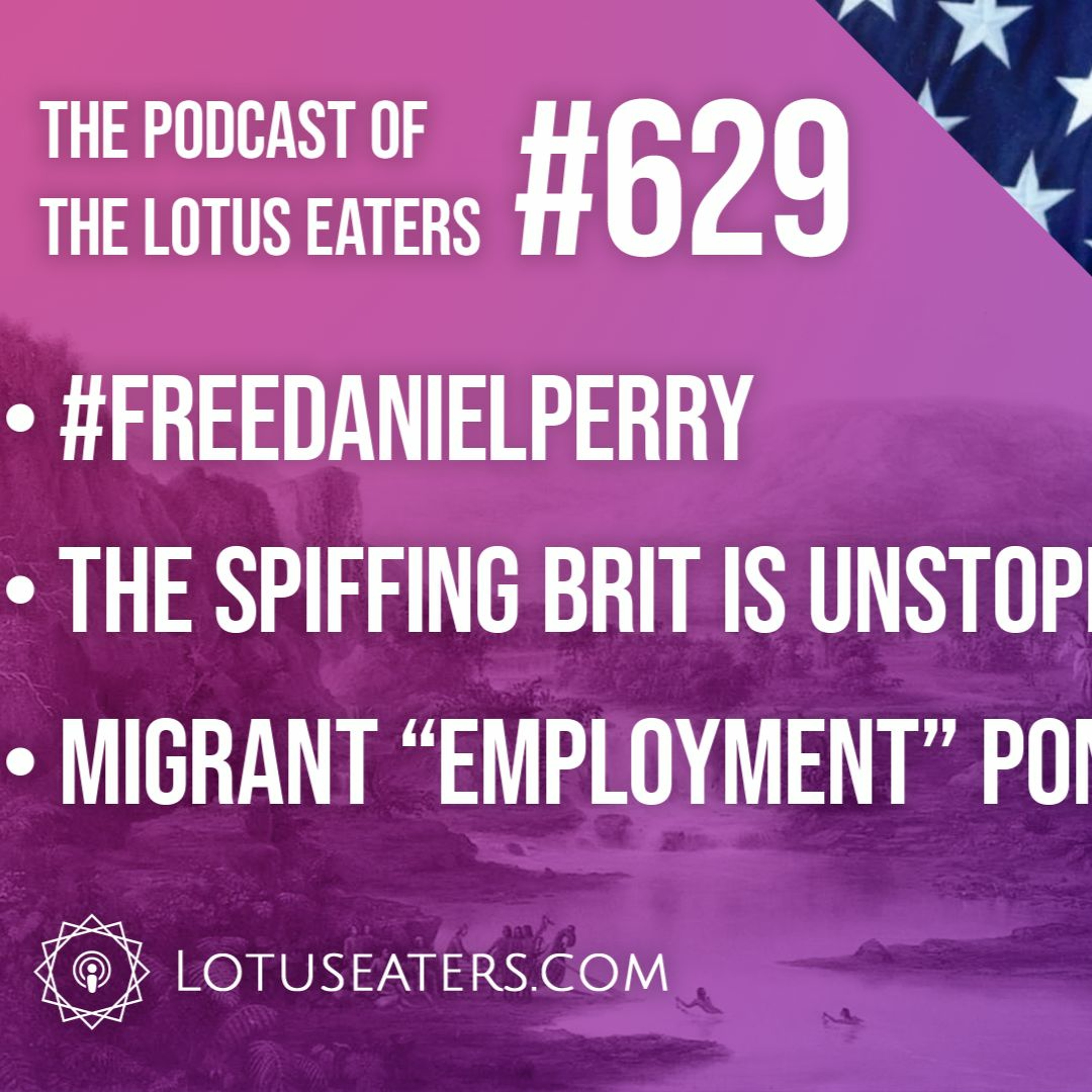 The Podcast of the Lotus Eaters #629