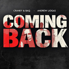 Cranky & BAQ & Andrew Liogas - Coming Back
