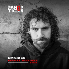 Panopticon w/Em Sixer - Before Midnight S2E22