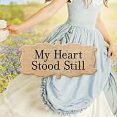 READ EBOOK EPUB KINDLE PDF My Heart Stood Still (Sisters of Mercy Flats Book 2) by  L