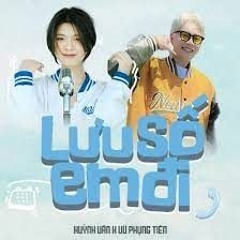 Lưu Số Em Đi (Lofi hót tiktok) - Huỳnh Văn x Vũ Phụng Tiên