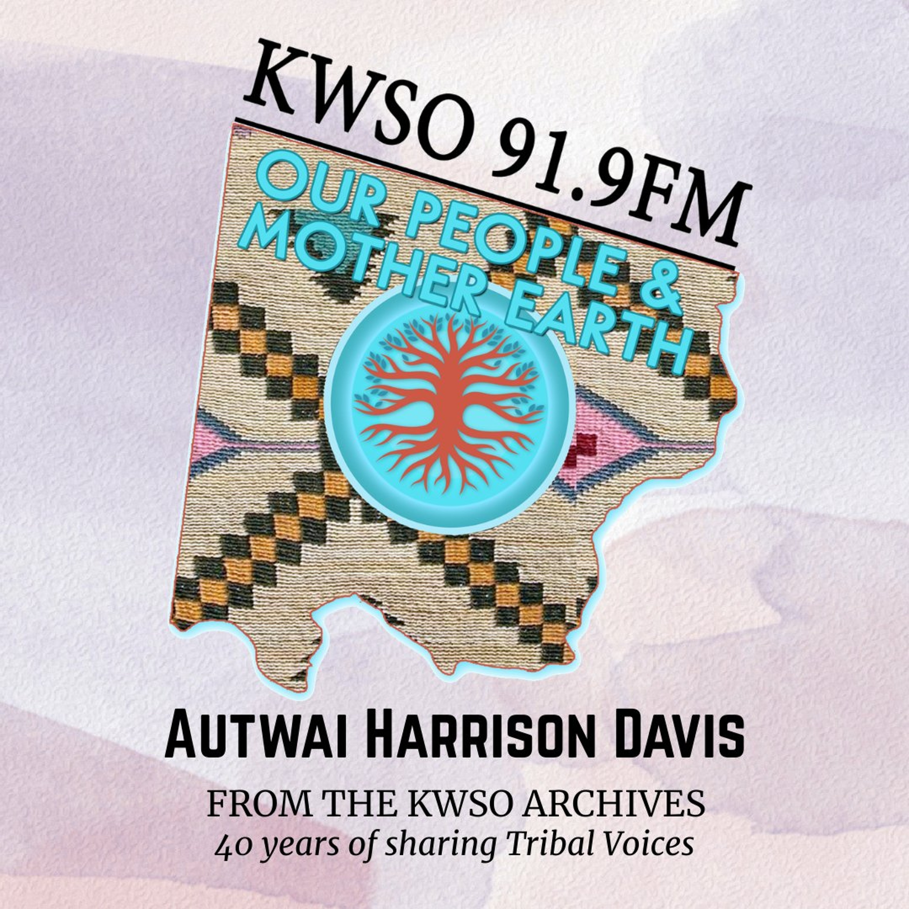 KWSO Archival Interview Harrison Davis -  KWSO Our People & Mother Earth Podcast episode artwork