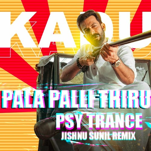 Pala Palli Thiruppalli Psytrance - Jishnu Sunil Remix