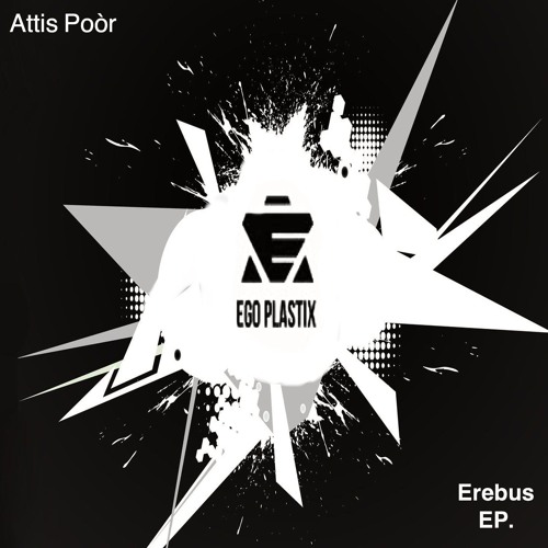 Attis Poór - Erebus EP (Ego Plastix)