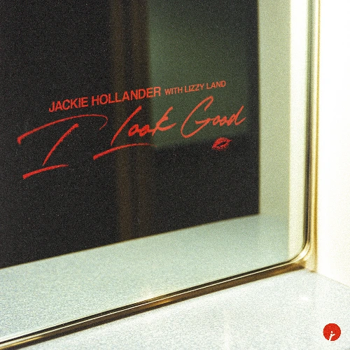 Artwork for the song Jackie Hollander & Lizzy Land - I Look Good by Insomniac Records on Next Sound