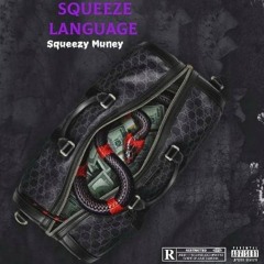 Squeezy Muney - Squeeze Language