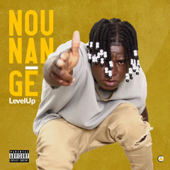 Level Up - Nou Nan Ge