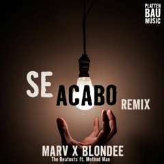 The Beatnuts Ft. Method Man - Se Acabo (Marv X Blondee Remix)