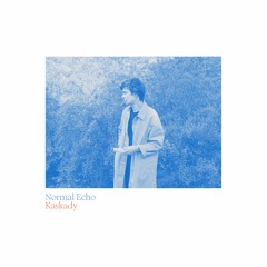 NORMAL ECHO - Kaskady (Remastered)