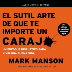 Kindle online PDF El sutil arte de que te importe un caraj [The Subtle Art of Giving a F*c