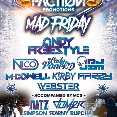 Andy Freestyle Natz & Rhema D- Faction Mad Friday 2019 [Mastered320]