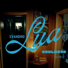 Ivandro-Lua (Soulwave Remix)