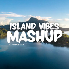MASHUP - Enss Remix (Island Style) 2024